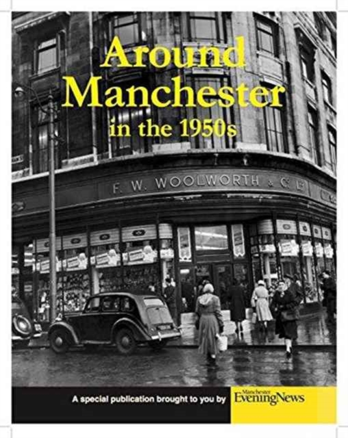 Around Manchester in the 1950's, Paperback / softback Book