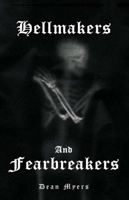 Hellmakers and Fearbreakers, Paperback / softback Book
