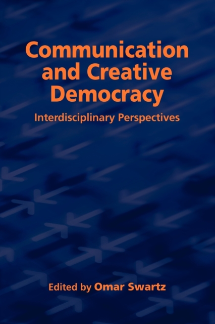 Communication and Creative Democracy, Paperback / softback Book