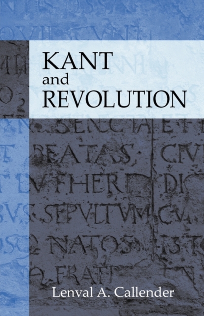 Kant and Revolution, Paperback / softback Book