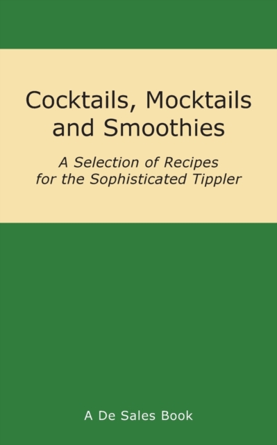 Cocktails, Mocktails and Smoothies, Paperback / softback Book