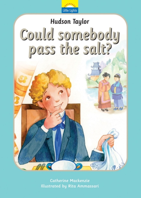 Hudson Taylor : Could somebody pass the salt?, Hardback Book