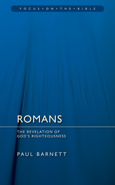 Romans : Revelation of God’s Righteousness, Paperback / softback Book