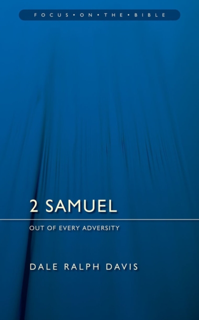 2 Samuel : Out of Every Adversity, Paperback / softback Book