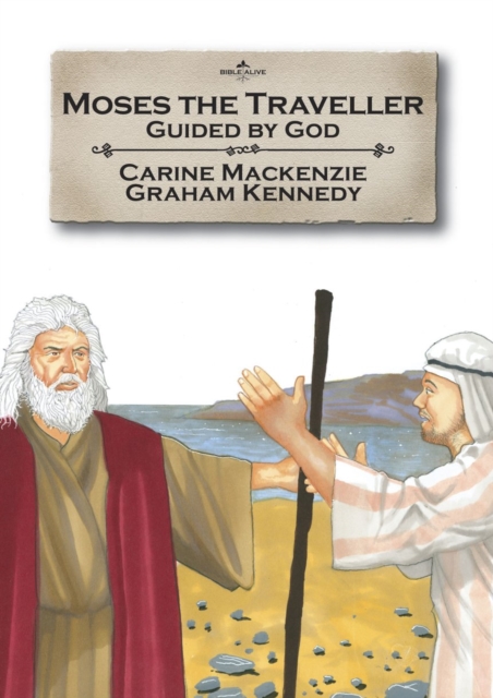 Moses the Traveller : Guided by God, Paperback / softback Book