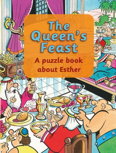 The Queen's Feast : A puzzle book about Esther, Paperback / softback Book