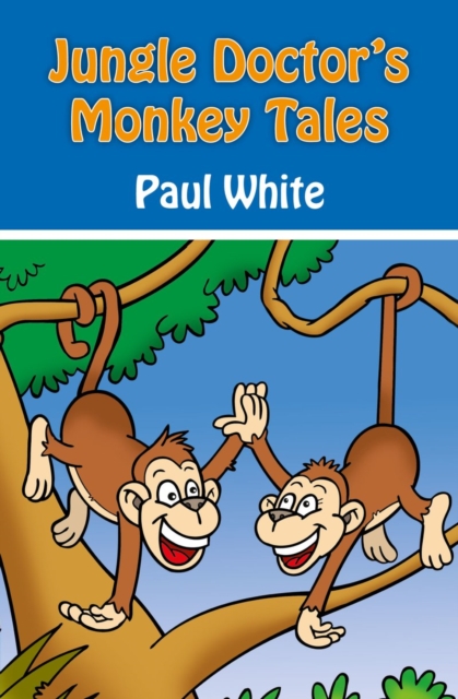 Jungle Doctor's Monkey Tales, Paperback / softback Book