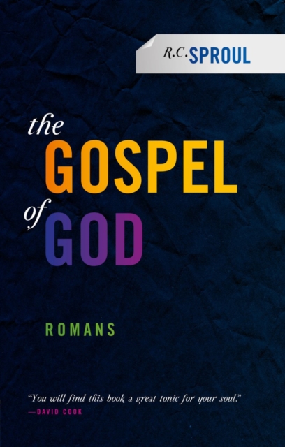 The Gospel of God : Romans, Paperback / softback Book