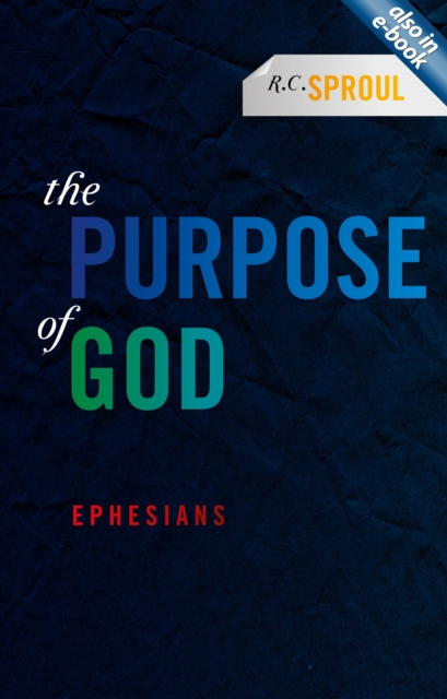 The Purpose of God : Ephesians, Paperback / softback Book