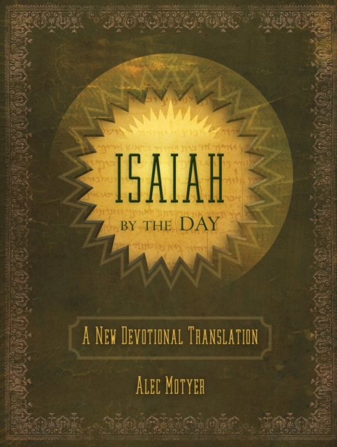 Isaiah by the Day : A New Devotional Translation, Hardback Book