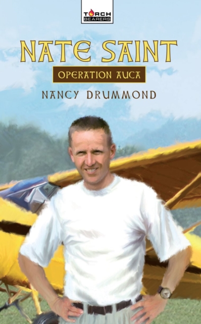 Nate Saint : Operation Auca, Paperback / softback Book