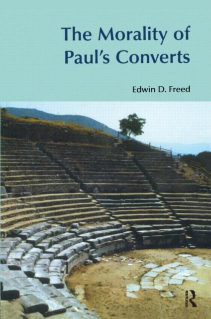 The Morality of Paul's Converts, Hardback Book