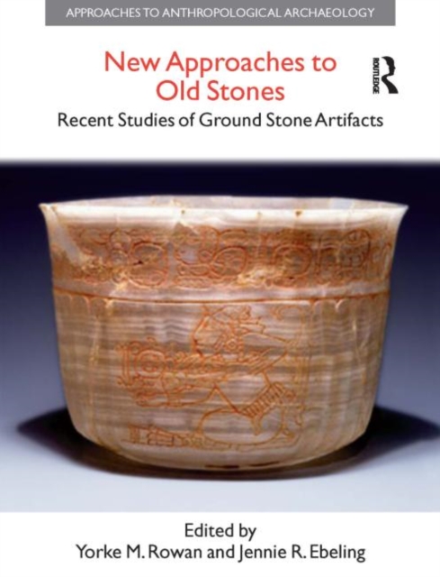 New Approaches to Old Stones : Recent Studies of Ground Stone Artifacts, Hardback Book