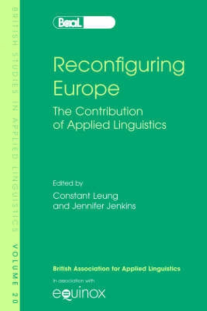 Reconfiguring Europe : The Contribution of Applied Linguistics, Paperback / softback Book