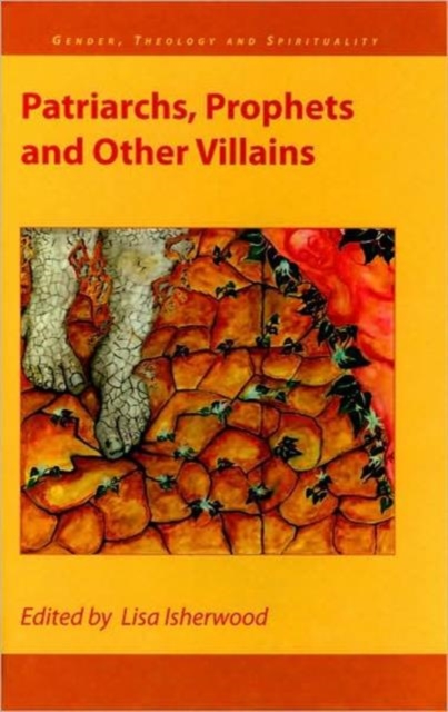 Patriarchs, Prophets and Other Villains, Hardback Book
