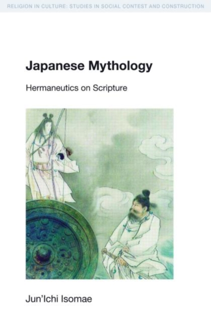 Japanese Mythology : Hermeneutics on Scripture, Hardback Book