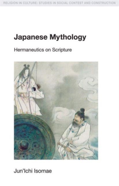 Japanese Mythology : Hermeneutics on Scripture, Paperback / softback Book