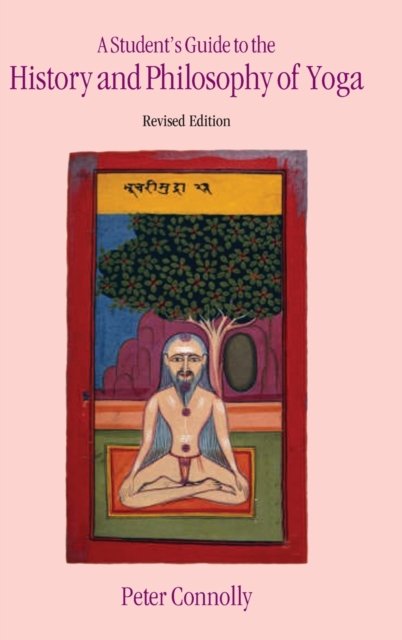 A Student's Guide to the History and Philosophy of Yoga, Hardback Book