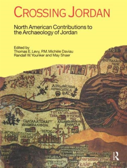 Crossing Jordan : North American Contributions to the Archaeology of Jordan, Paperback / softback Book
