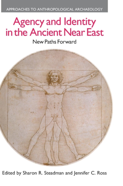 Agency and Identity in the Ancient Near East : New Paths Forward, Hardback Book