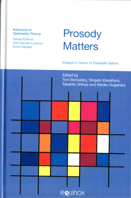 Prosody Matters : Essays in Honor of Elisabeth Selkirk, Hardback Book