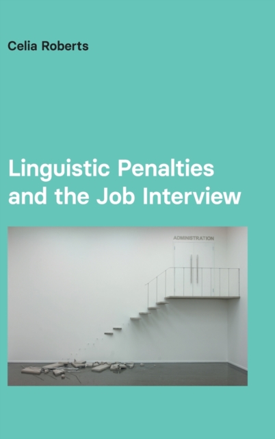 Linguistic Penalties and the Job Interview, Hardback Book