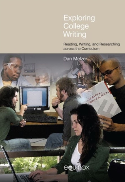 Exploring College Writing : Reading, Writing and Researching Across the Curriculum, Hardback Book