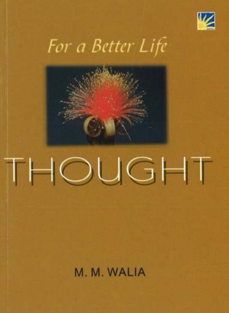 For A Better Life -- Thought : A Book on Self-Empowerment, Paperback / softback Book