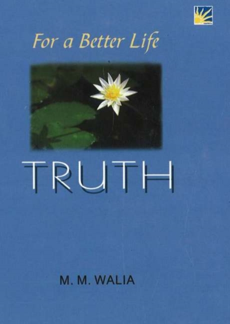 For A Better Life -- Truth : A Book on Self-Empowerment, Paperback / softback Book