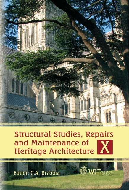 Structural Studies, Repairs and Maintenance of Heritage Architecture X, PDF eBook