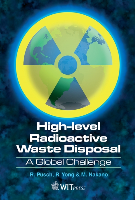 High Level Radioactive Waste (HLW) Disposal, A Global Challenge, PDF eBook