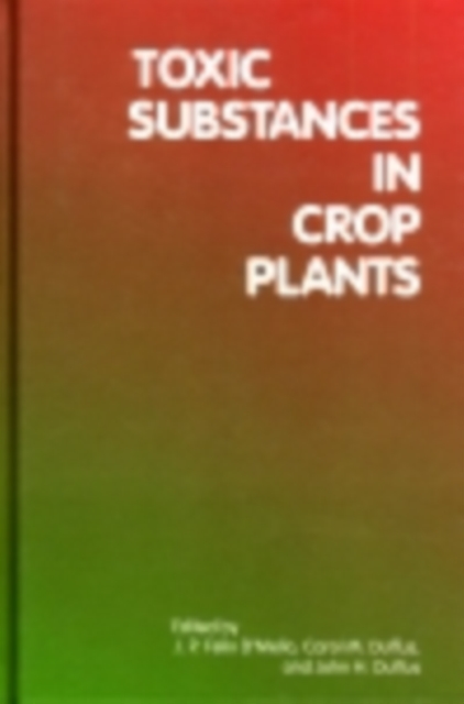 Toxic Substances in Crop Plants, PDF eBook