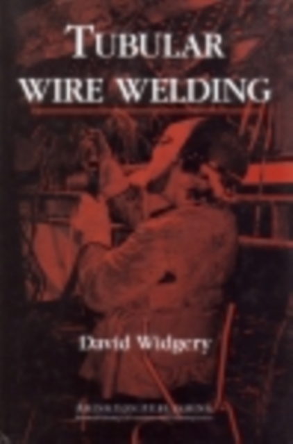 Tubular Wire Welding, PDF eBook