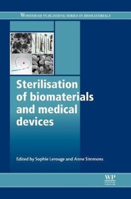 Sterilisation of Biomaterials and Medical Devices, Hardback Book