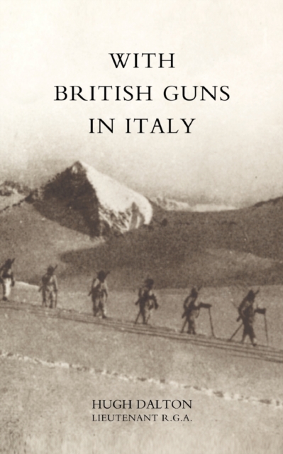 With British Guns in Italy, Paperback / softback Book