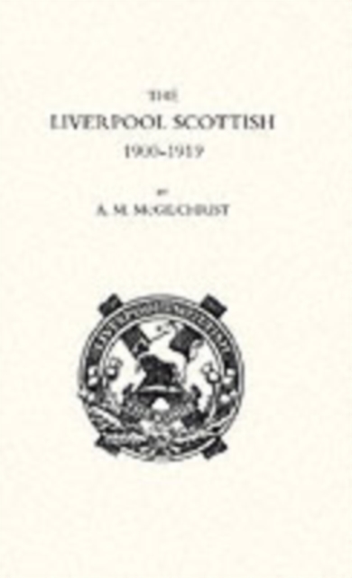 Liverpool Scottish 1900-1919, Paperback / softback Book