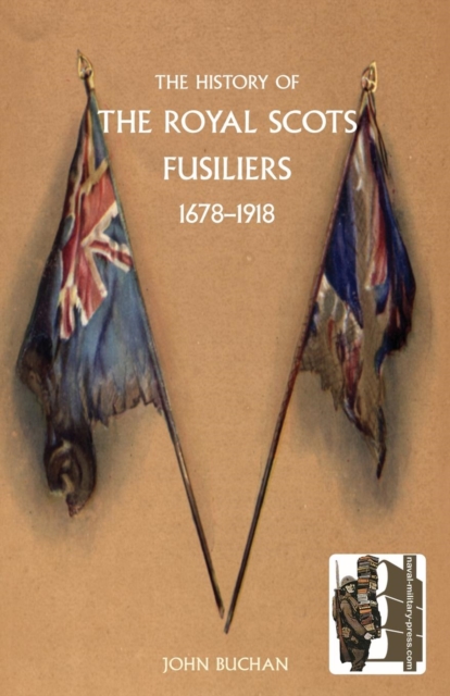 History of the Royal Scots Fusiliers, 1678-1918, Paperback / softback Book