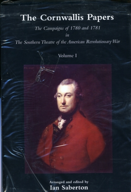 CORNWALLIS PAPERSThe Campaigns of 1780 and 1781 in The Southern Theatre of the American Revolutionary War 6 Volume Set, Shrink-wrapped pack Book