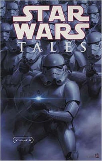 "Star Wars" Tales : v. 6, Paperback Book