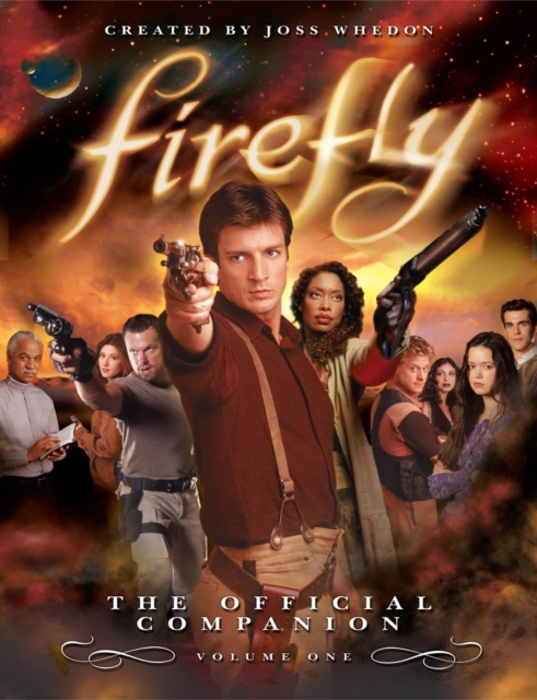 Firefly: The Official Companion : Volume One, Paperback / softback Book