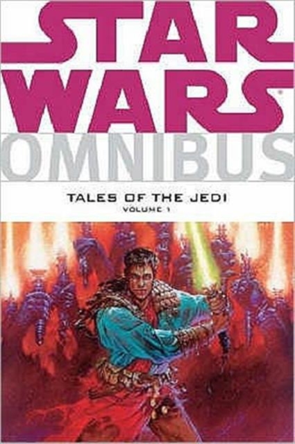 Star Wars : Tales of the Jedi Omnibus v. 1, Paperback Book