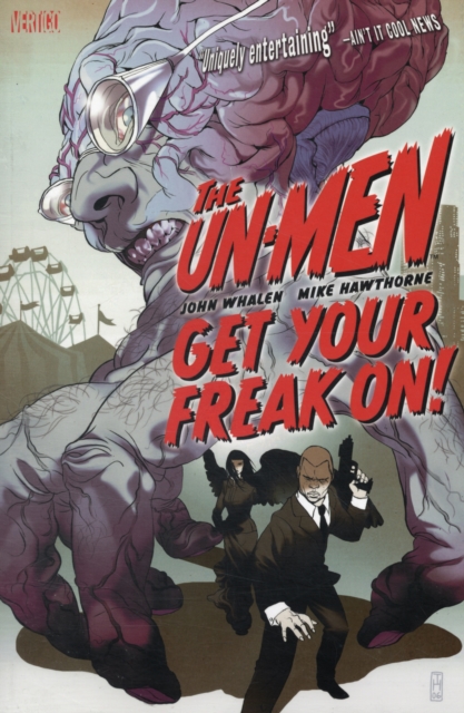 The Un-men : Get Your Freak on, Paperback Book