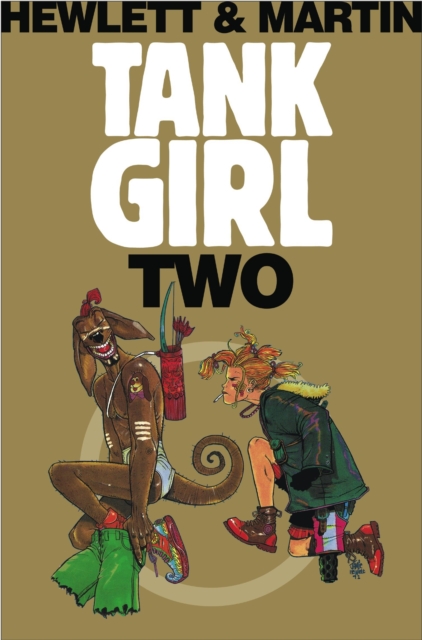 Hole of Tank Girl : The Complete Hewlett & Martin Tank Girl, Paperback / softback Book
