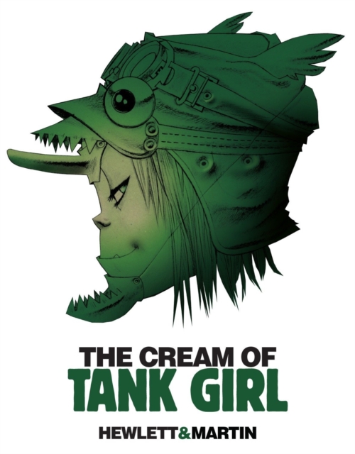 The Cream of Tank Girl, Hardback Book