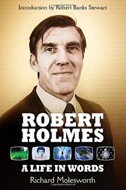 Robert Holmes: A Life In Words, Paperback / softback Book