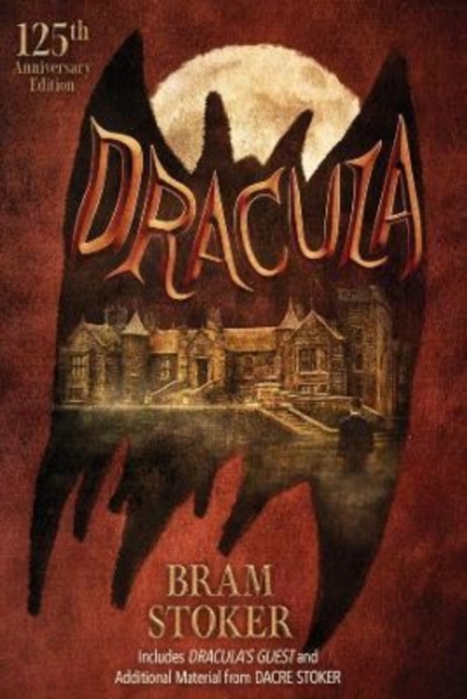 Dracula: 125th Anniversary Edition, Paperback / softback Book