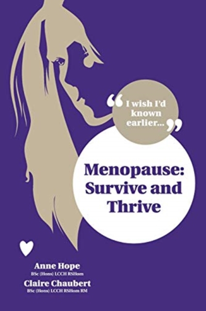 Menopause : Survive and Thrive, Paperback / softback Book