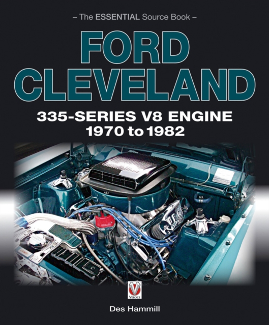 Ford Cleveland 335-series V8 Engine 1970 to 1982, Paperback / softback Book