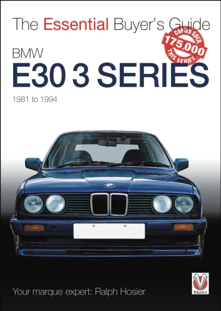 The Essential Buyers Guide BMW E30 3 Series 1981 to 1994, Paperback / softback Book