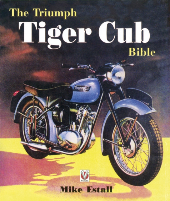The Triumph Tiger Cub Bible, EPUB eBook